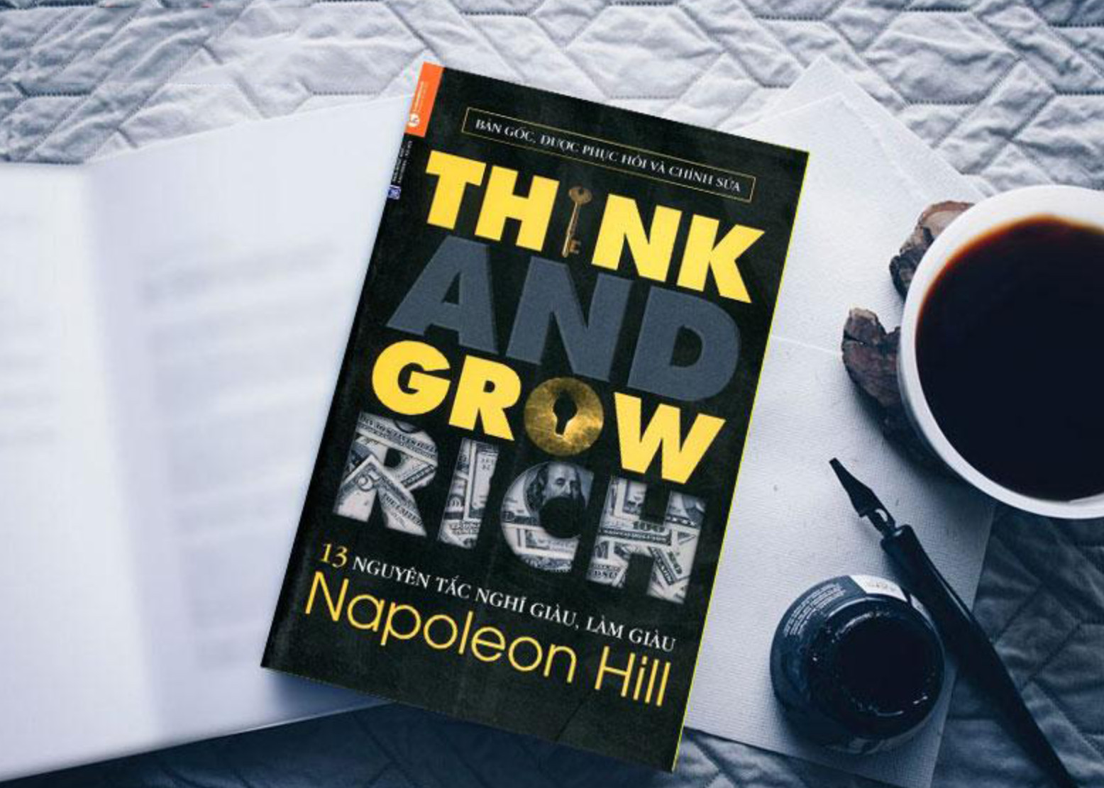 13 Nguyên Tắc Nghĩ Giàu Làm Giàu - Think And Grow Rich